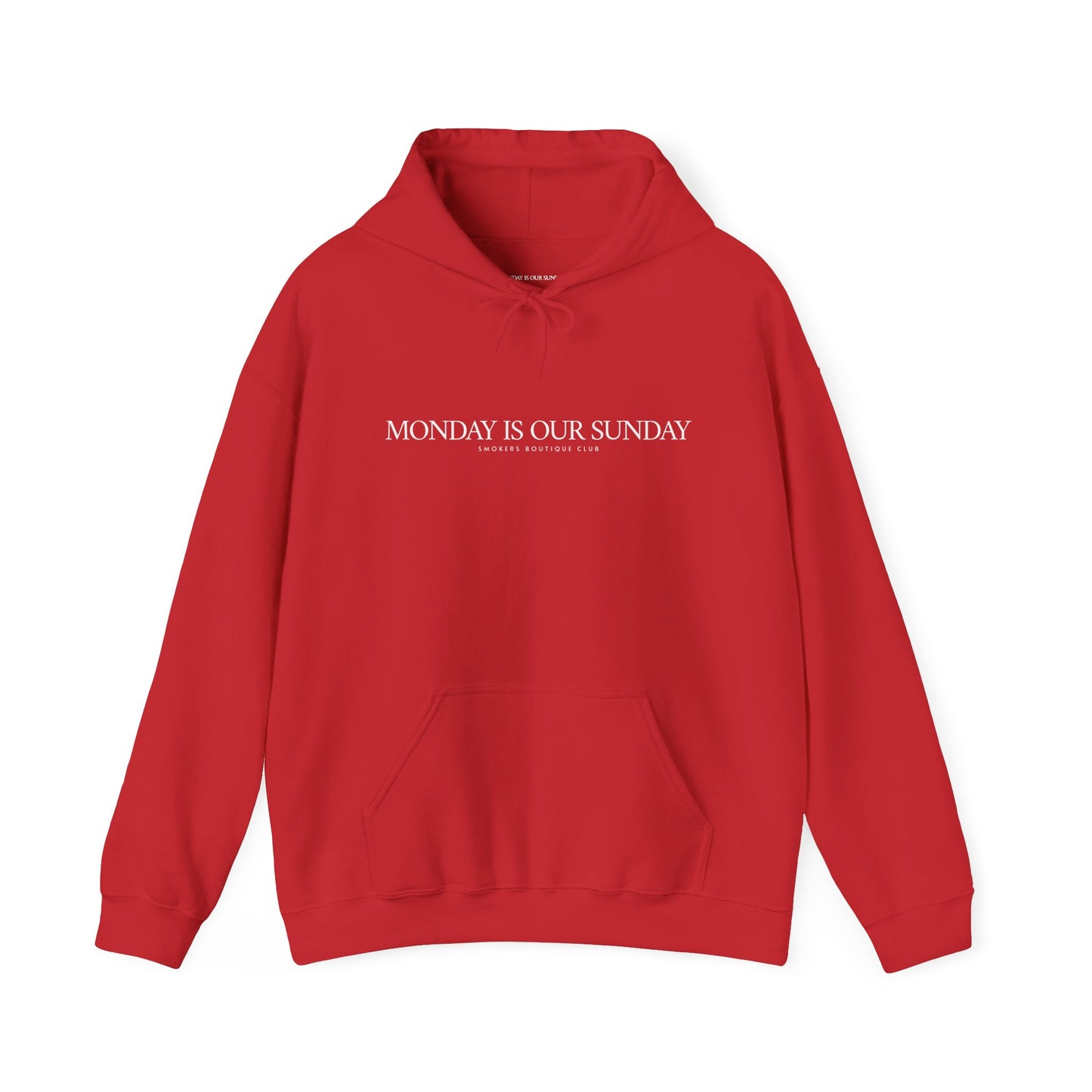 Monday is our Sunday Classic Hoodie33 WHITE ON RED